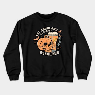 Funny Halloween Skull And Bear Eat Drink Scary It's Halloween Crewneck Sweatshirt